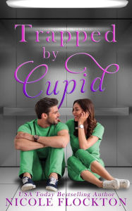 Title: Trapped by Cupid, Author: Nicole Flockton