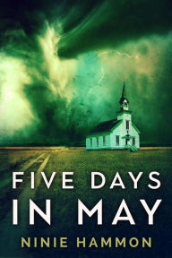 Title: Five Days in may, Author: Ninie Hammon