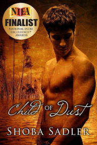 Title: Child Of Dust, Author: Shoba Sadler