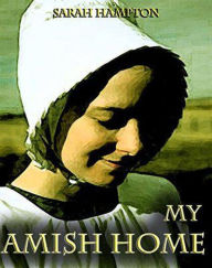 Title: My Amish Home, Author: Sarah Hampton