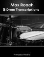 Max Roach: 5 Drum Transcriptions