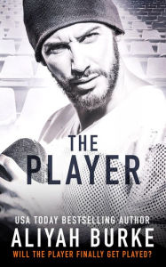 Title: The Player, Author: Aliyah Burke