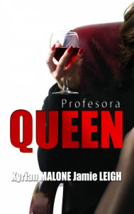 Title: Profesora Queen, Author: Kyrian Malone