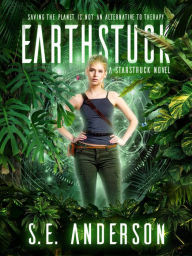 Title: Earthstuck (Starstruck, #6), Author: S.E. Anderson