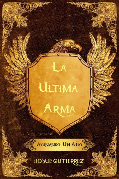 La Ultima Arma: Ayunando Un Año