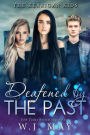Deafened By The Past (The Kerrigan Kids, #12)