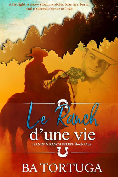 Le Ranch d'une Vie (Leanin' N, #1)