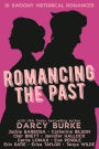 Romancing the Past: 10 Swoony Historical Romances