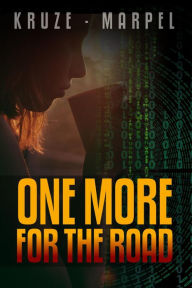 Title: One More for the Road (Ghost Hunters Mystery Parables), Author: J. R. Kruze