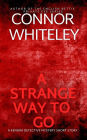 A Strange Way To Go: A Kendra Detective Mystery Short Story (Kendra Cold Case Detective Mysteries, #1)