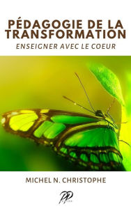 Title: Pédagogie de la Transformation, Author: Michel N. Christophe