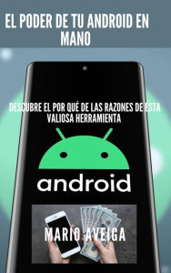 Title: El poder de tu android en mano, Author: Mario Aveiga