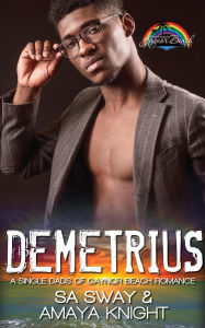 Title: Demetrius (Single Dads of Gaynor Beach), Author: SA Sway