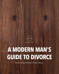 Title: A Modern Man's Guide to Divorce, Author: Colleen Nelson