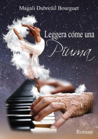 Title: Leggera come una piuma, Author: Magali Dubreuil Bourguet