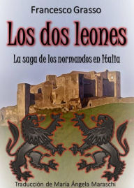 Title: Los dos leones, Author: Francesco Grasso