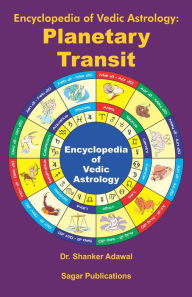 Title: Encyclopedia of Vedic Astrology: Planetary Transit, Author: Shanker Adawal