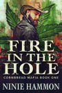 Fire In The Hole (Cornbread Mafia, #1)