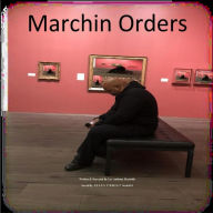 Title: Marchin Orders (Saved By J E S U S C H R I S T, #8), Author: Lee Anthony Reynolds