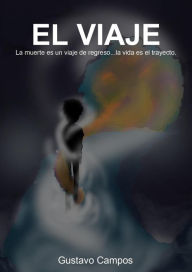 Title: El viaje, Author: Gustavo Campos