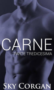 Title: Carne: Parte Tredicesima, Author: Sky Corgan