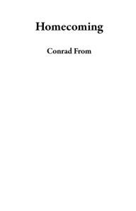 Title: Homecoming, Author: Conrad From