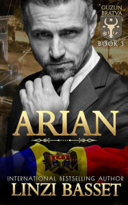 Title: Arian (The Guzun Family Trilogy, #3), Author: Linzi Basset