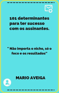 Title: 101 determinantes para ter sucesso com os assinantes & 