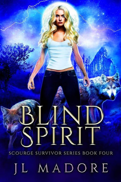 Blind Spirit (Scourge Survivor Series, #4)