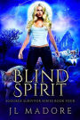 Blind Spirit (Scourge Survivor Series, #4)