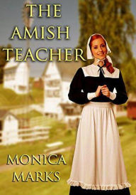 Title: The Amish Teacher, Author: Monica Marks