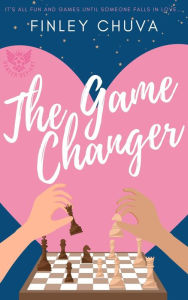 Title: The Game Changer (Denver Defiant, #1), Author: Finley Chuva