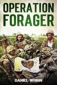 Title: Operación Forager (Serie de historia militar del Pacífico de la Segunda Guerra Mundial), Author: Daniel Wrinn