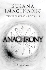 Title: Anachrony (Timelessness, #3.5), Author: Susana Imaginário