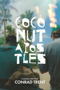 Title: Coconut Apostles, Author: Conrad Trent