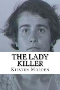 Title: The Lady Killer, Author: Kristen Morden