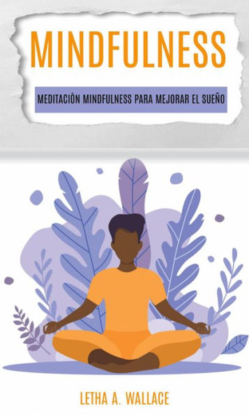 Meditaciòn Mindfulness para mejorar el sueño