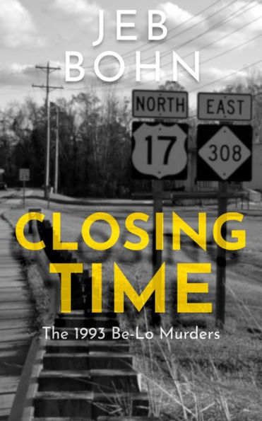 Closing Time: The 1993 Be-Lo Murders