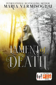 Title: The Lament of Death, Author: Maria Vermisoglou