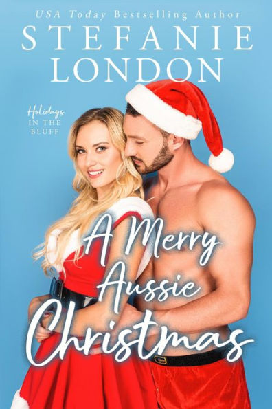 A Merry Aussie Christmas (Holidays in the Bluff, #1)