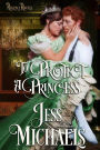 To Protect a Princess (Regency Royals, #1)