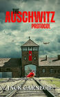 The Auschwitz Protocol (The Sikora Files, #1)