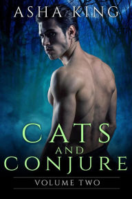 Title: Cats & Conjure Volume Two, Author: Asha King