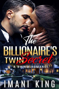 Title: The Billionaire's Twin Secret, Author: Imani King