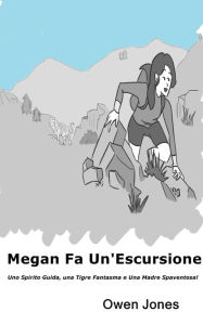 Title: Megan Fa Un'Escursione (La Serie di Megan, #17), Author: Owen Jones