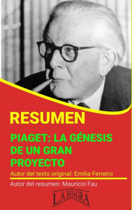 Title: Resumen de Piaget: La Génesis de su Proyecto (RESÚMENES UNIVERSITARIOS), Author: MAURICIO ENRIQUE FAU