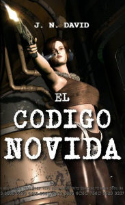 Title: El código Novida (Trilogía Novida, #1), Author: JN DAVID