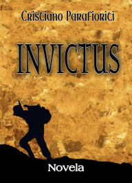 Title: Invictus, Author: Cristiano Parafioriti