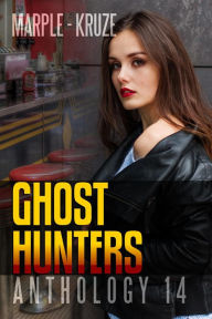 Title: Ghost Hunters Anthology 14 (Ghost Hunter Mystery Parable Anthology), Author: S. H. Marpel