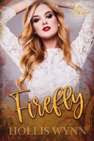 Title: Firefly (Miller Creek Saga), Author: Hollis Wynn